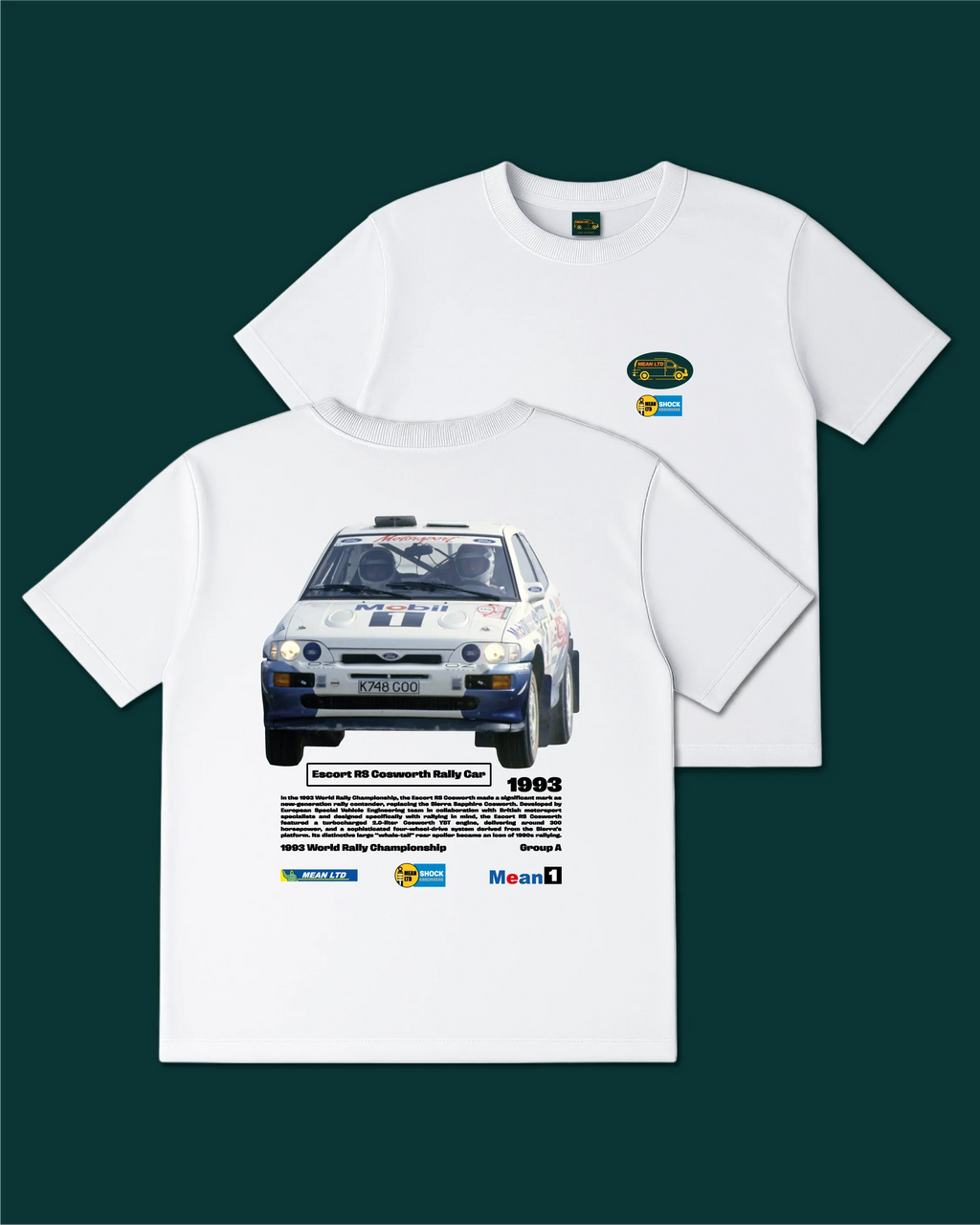 Escort RS Cosworth Rally Car '1993 T-Shirt - MEAN LTD