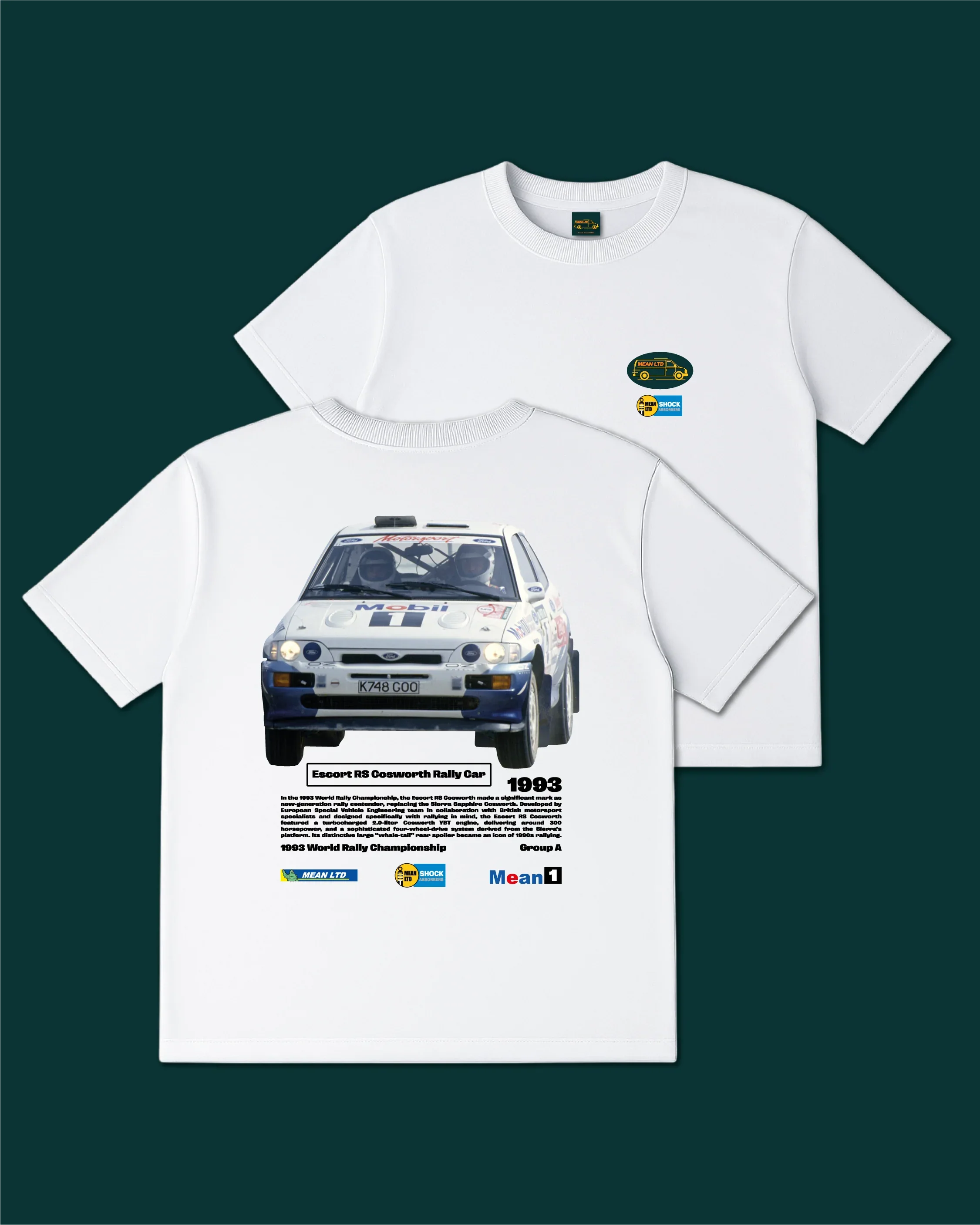 Escort RS Cosworth Rally Car '1993 T-Shirt - MEAN LTD