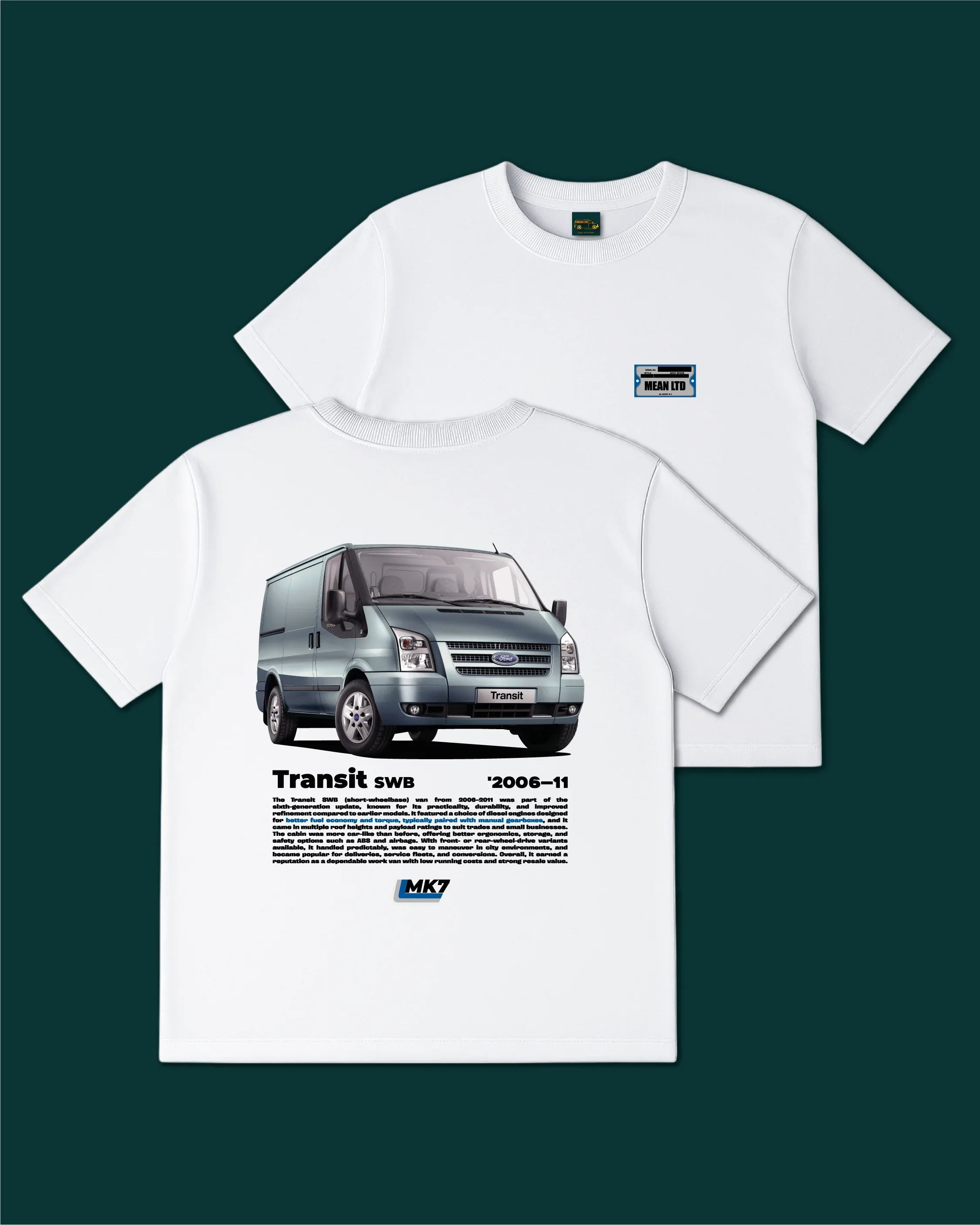 Transit SWB '2006-11 T-Shirt - MEAN LTD