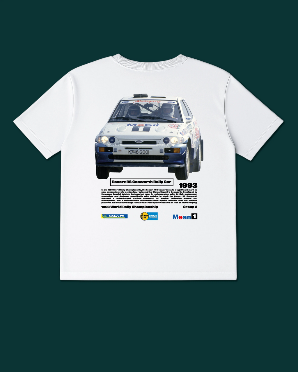 Escort RS Cosworth Rally Car '1993 T-Shirt - MEAN LTD