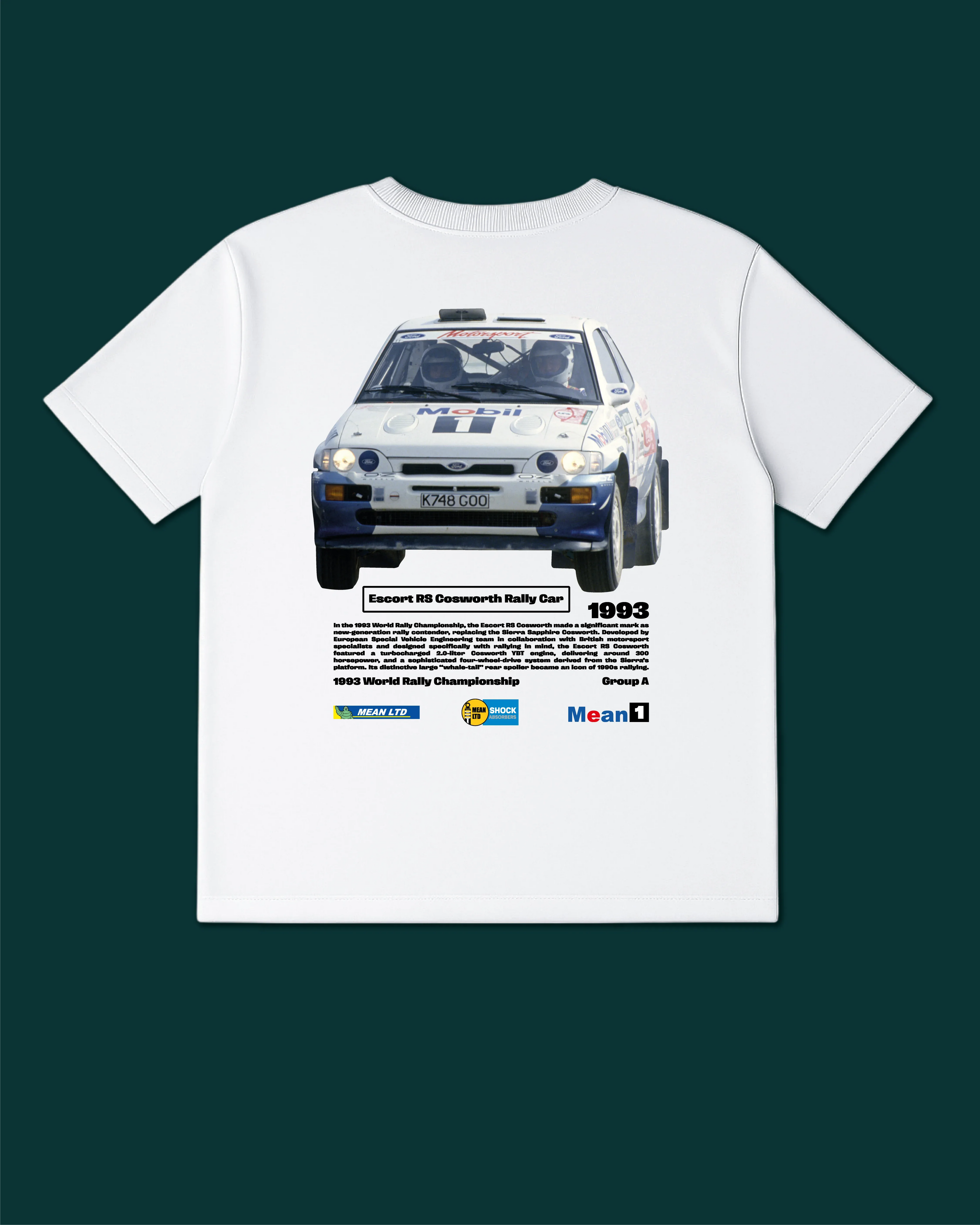 Escort RS Cosworth Rally Car '1993 T-Shirt - MEAN LTD