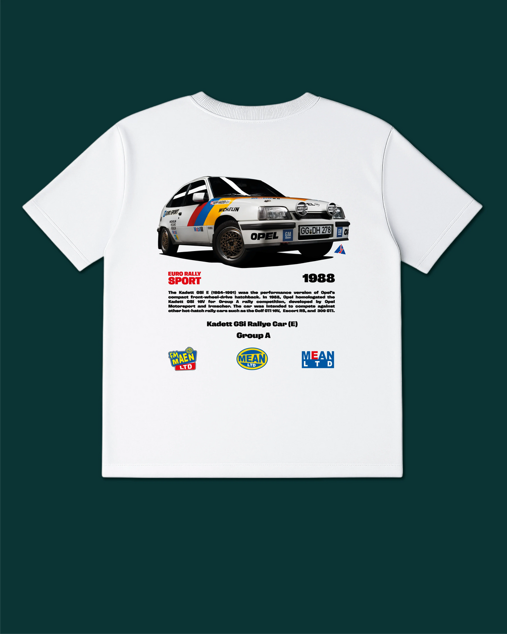 Kadett GSi Group A Rallye Car (E) '1988 T-Shirt - MEAN LTD