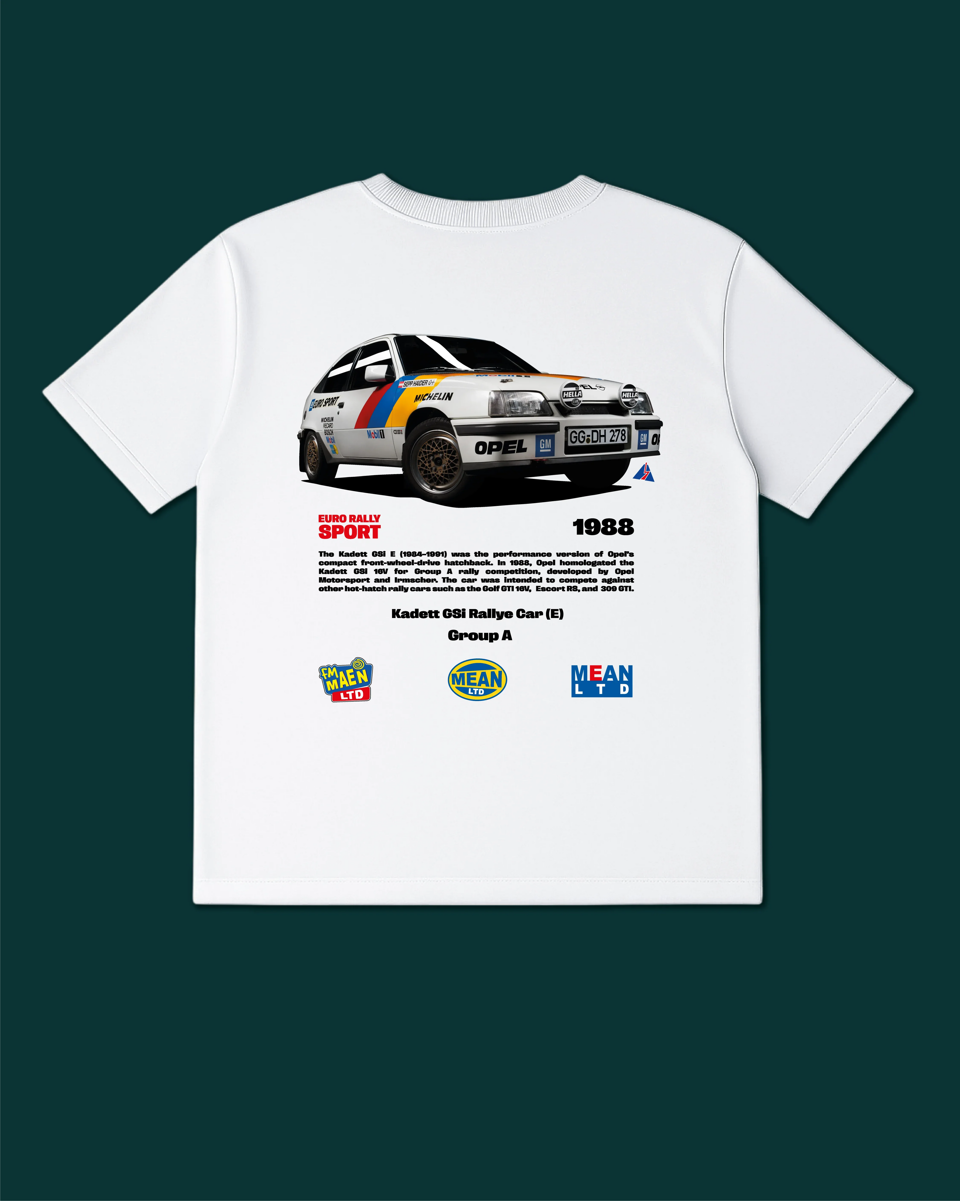 Kadett GSi Group A Rallye Car (E) '1988 T-Shirt - MEAN LTD